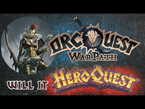 OrcQuest: WARPATH -- Does It HeroQuest?  Asset Comparison || Miniatures, Tiles, Boards!