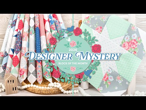 Designer Mystery 2026 Quilt ✂️ | Fat Quarter Shop Block of the Month Club
