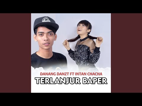 Terlanjur Baper