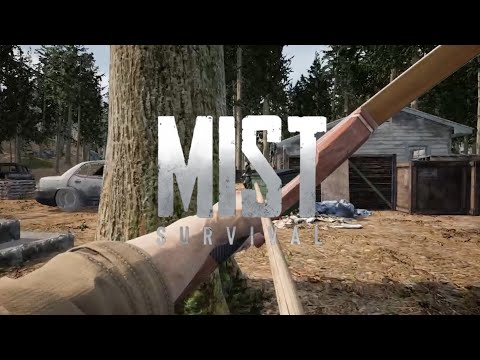 Mist Survival - S1E10 - Saying 'Hello' to the neighbors.  Clearing out the Hunting Area.