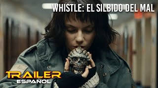 Whistle: El silbido del mal - Tráiler español