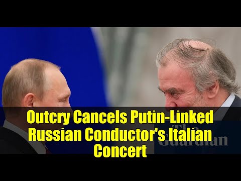 Valery Gergiev Faces Outrage Over Concert in Italy Amid Putin Allegiance