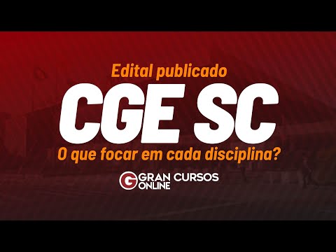 Concurso CGE SC: Edital publicado! O que focar em cada disciplina?