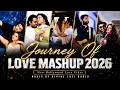 2026 Journey Of Love Mashup Arijit Singh Songs Divine Lofi Radio Latest Romantic Love Songs