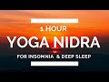 Sleep Yoga Nidra For Insomnia Full Length 1 Hour