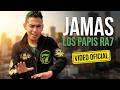 Los Papis RA7 - Jamás ‼️ Video Oficial Cumbia