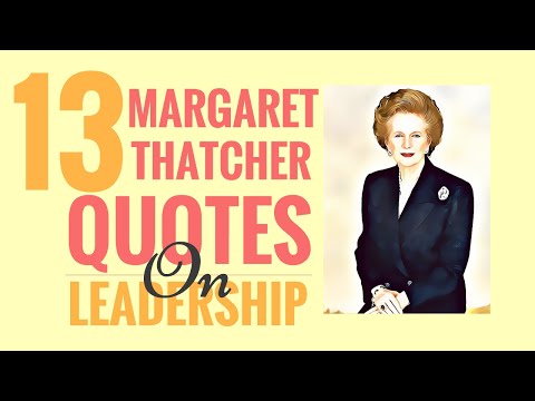 Margaret Thatcher Quotes | Margaret Thatcher's Most Powerful Inspirational Quotes |