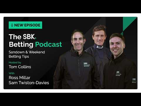 "THIS HAS ALWAYS BEEN THE TARGET" SANDOWN & WEEKEND BETTING TIPS | SBK BETTING PODCAST