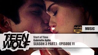Gabrielle Aplin - Start of Time | Teen Wolf 3x11 (& 6x09) Music [HD]