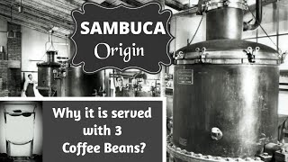 Sambuca | Why Sambuca is served with Coffee Bean?