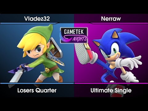 Gametek Night 2023.22 - Vladez32 (Toon Link) Vs. Nerraw (Sonic,Cloud) SSBU Ultimate Tournament