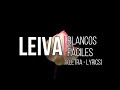 LEIVA - Blancos Fáciles (letra/lyrics)