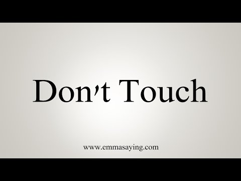 Part of a video titled How To Say Don't Touch - YouTube