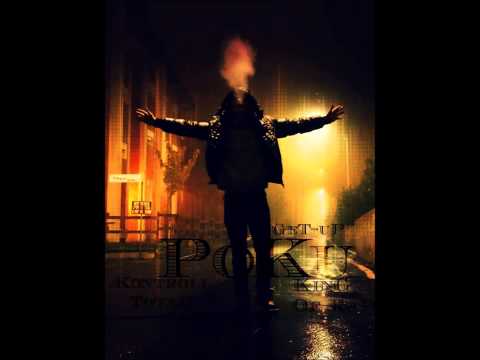 PoKu GeT-uP -  Kontroll ToTal ( Official Music 2014 - 2015 )