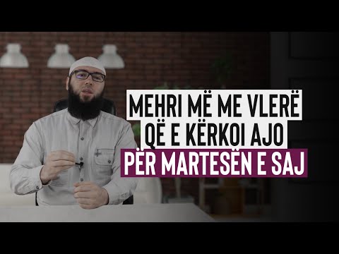 Mehri më me vlerë që e kërkoi ajo për martesën e saj - Omer Bajrami