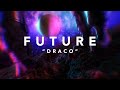 Future Draco Official Lyric Video