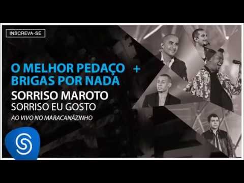 Sorriso Maroto - O Melhor Pedaço - Brigas Por Nada (Sorriso Eu Gosto Ao Vivo) [Áudio Oficial]