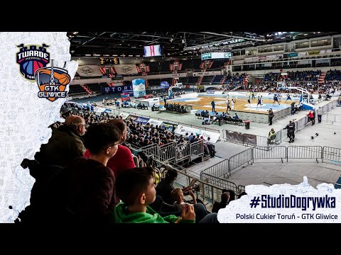 #StudioDogrywka | Polski Cukier Toruń - GTK Gliwice