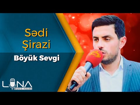 Sədi Şirazi - Böyük Sevgi / 2019 Exclusive | Azeri Music [OFFICIAL]