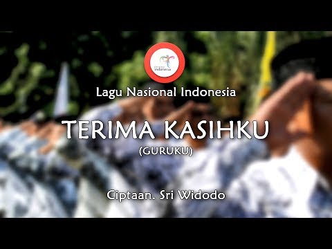Terima Kasihku (Guruku) - Lirik Lagu Nasional Indonesia