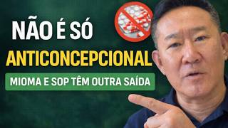MIOMA E OVÁRIO POLICÍSTICO SEM ANTICONCEPCIONAL? | Peter Liu