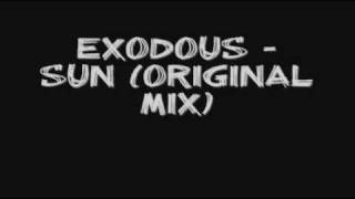 Exodous - Sun (Original Mix)