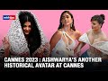 Cannes 2023 Aishwarya Rai Bachchan Makes Head Turn In Hooded Look At Cannes