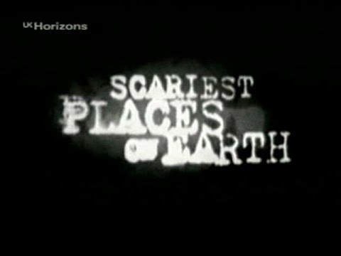 Scariest Places on Earth. Episode 1.  2000