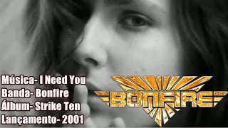 Bonfire - I Need You [Legendado]