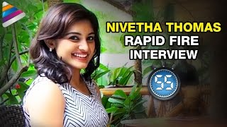 Nivetha Thomas Reveals her Relationship with Nani | Rapid Fire | Interview