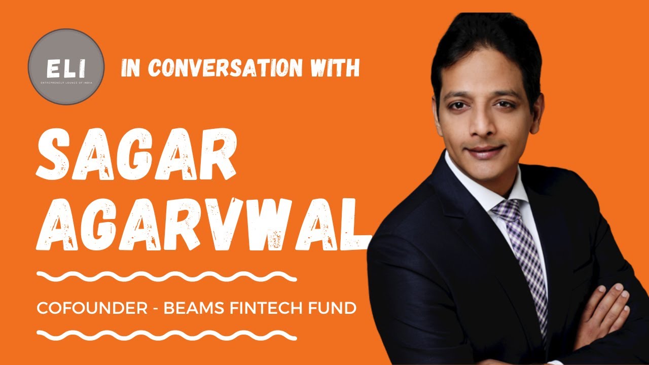Pioneering Financial Innovation: The Sagar Agarwal Journey with Beams Fintech Fund