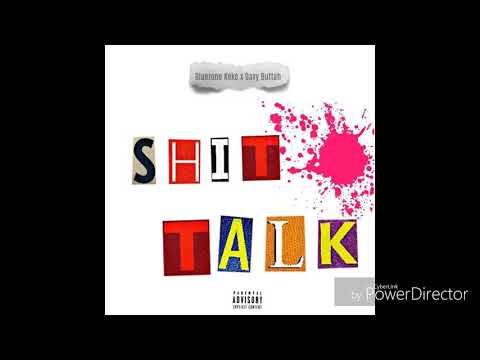 BlueZoneKeke X Davy Buttah - Shit Talk
