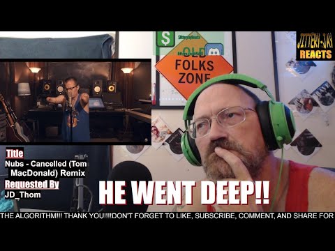 Nubs - Cancelled (Tom MacDonald) Remix - FIRST REACTION {Jittery~Jay}