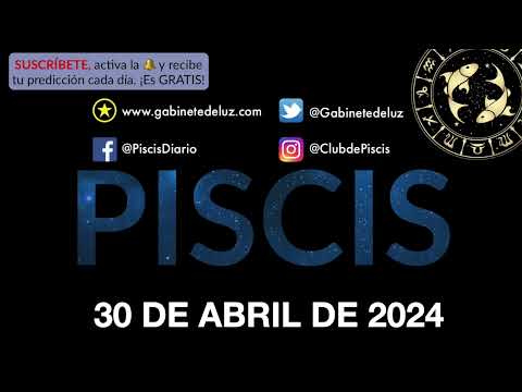 Horóscopo Diario - Piscis - 30 de Abril de 2024.