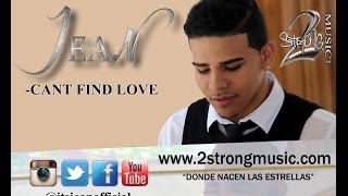 JEAN - Can't Find Love (Lyric Video)
