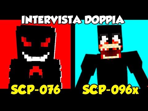 SCP 076 vs SCP 096 POTENZIATO - INTERVISTA DOPPIA su MINECRAFT ITA
