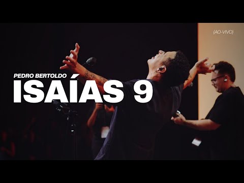Isaías 9 - Pedro Bertoldo (Ao-Vivo)