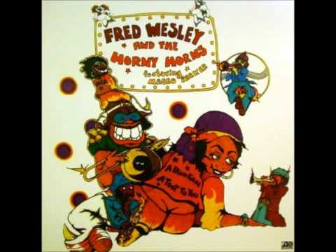 Fred Wesley And The Horny Horns-Peace Fugue (Feat. Maceo Parker)