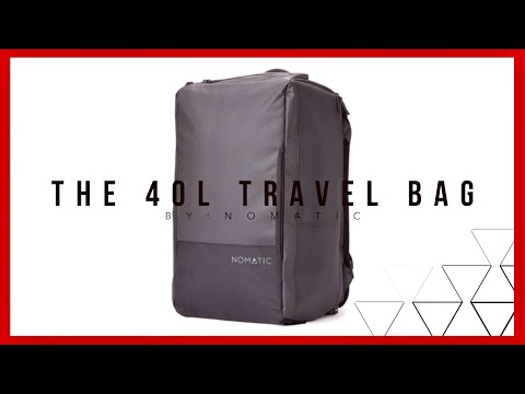 Nomatic 40L Travel Bag First Impression Unboxing & Review