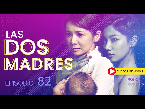 LAS DOS MADRES 82