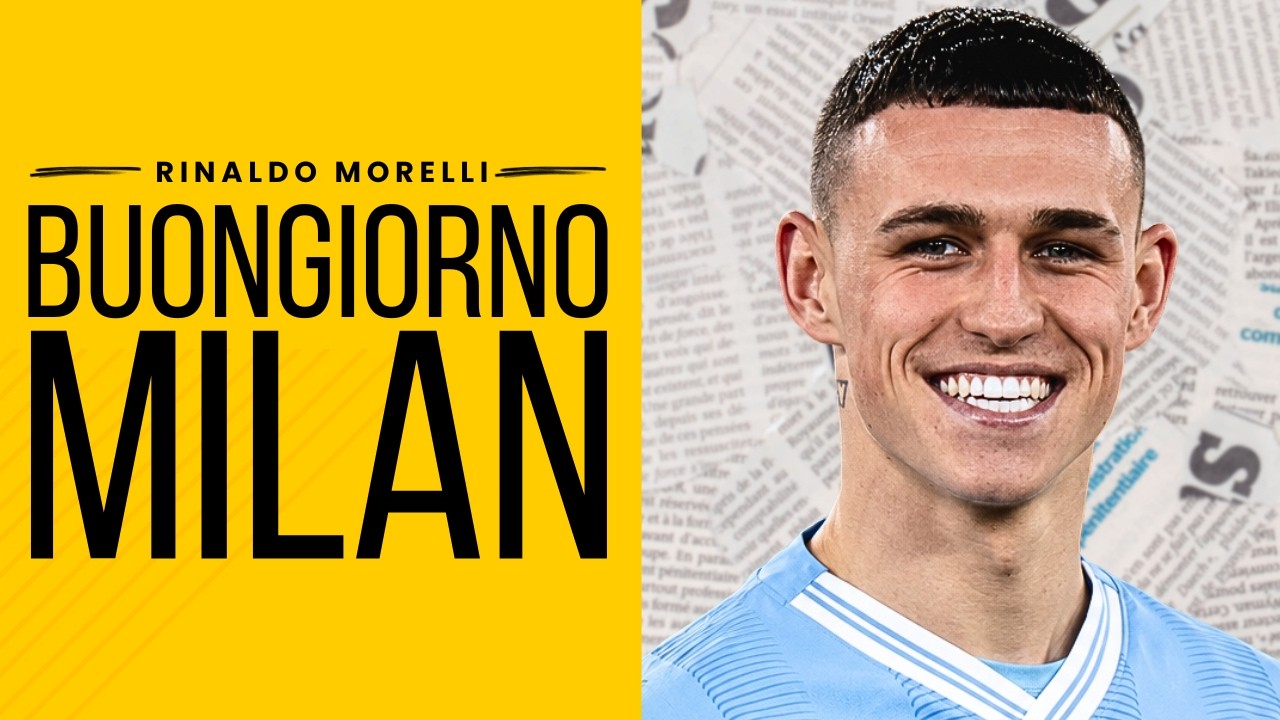 Il Milan può davvero prendere Foden? E cosa accadrebbe?