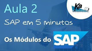 [SAP em 5 minutos] Aula 2 | Os Módulos do SAP