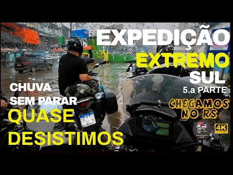 Desafiando a Natureza: Extremo Sul  Parte 5: Quase Desistimos, muita Chuva até nossa chegada ao RS