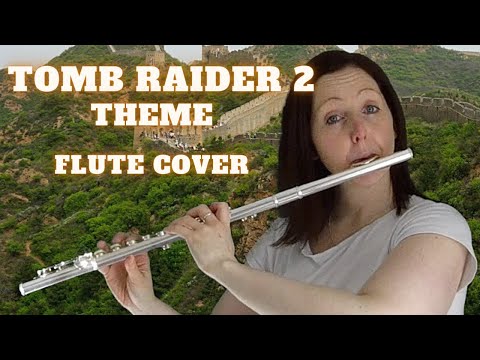 Tomb Raider 2 Theme Flute Cover (Tomb Raider 2)