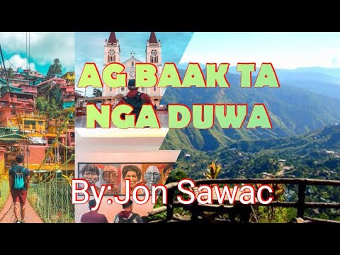AG BAAK TA NGA DUWA - by Jon Sawac