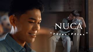 Download lagu NUCA - PELAN-PELAN mp3