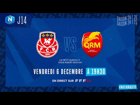 J14 I FC Rouen 1899 vs QRM en direct (19h30) I National FFF 2024-2025