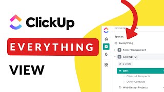 Managing Everything View | ClickUp Tips for Team Leaders