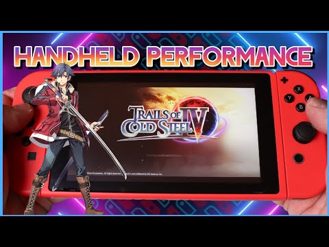 The Legend Of Heros: Trails Of Cold Steel 4| Handheld Performance| Nintendo Switch