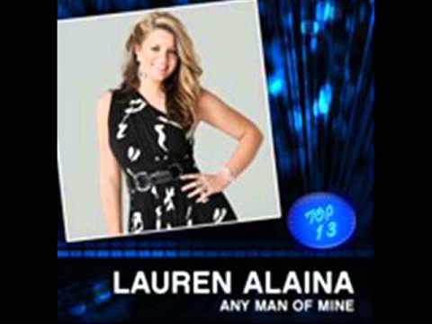 Lauren Alaina - Any Man Of Mine ( Studio recording )
